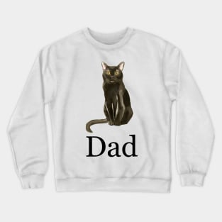 Bombay Cat Dad, Cat Dad Gift, Cat Dad Present, Cat Daddy, Gift for Cat Dad, Gift from the Cat, Present from the Cat Crewneck Sweatshirt